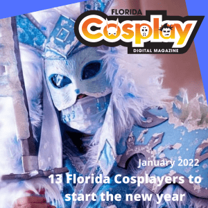 cosplayer photo on cover of Florida Cosplay Digital Magazine Jan 2022 issue