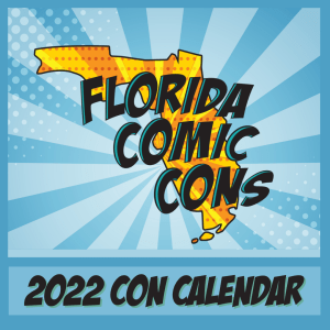 Florida Comic Cons convention calendar