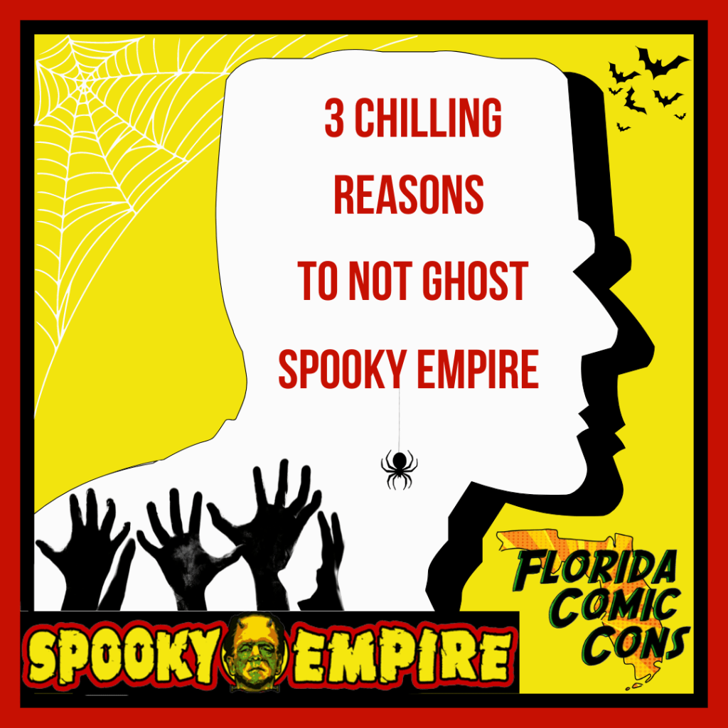3 chilling reasons to not ghost Spooky Empire